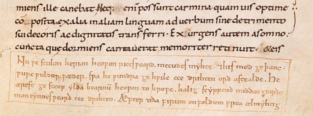 Lines from Cædmon’s hymn, added at the bottom of a page of Bede’s ‘History’ Lines from Cædmon’s hymn, added at the bottom of a page of Bede’s ‘History’