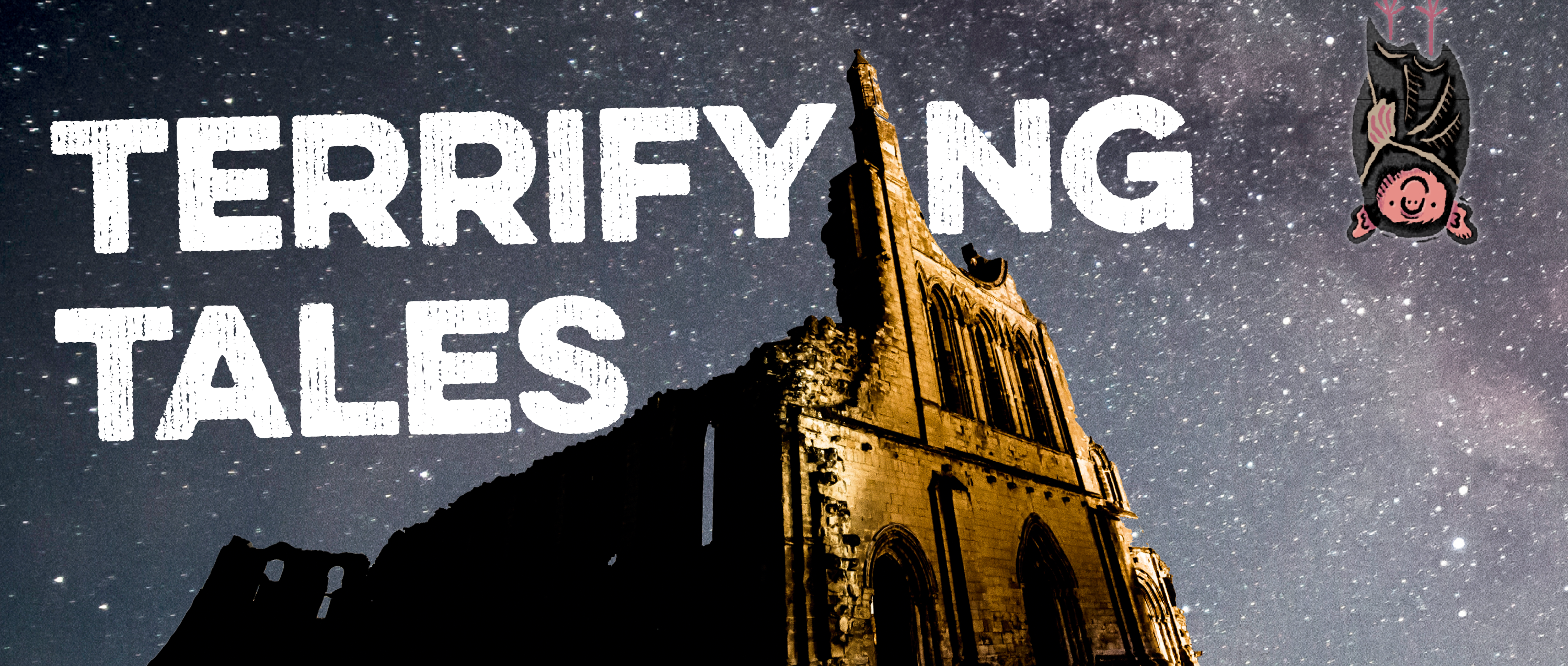 Image: Byland abbey and the night sky, Text: Terrifying Tales