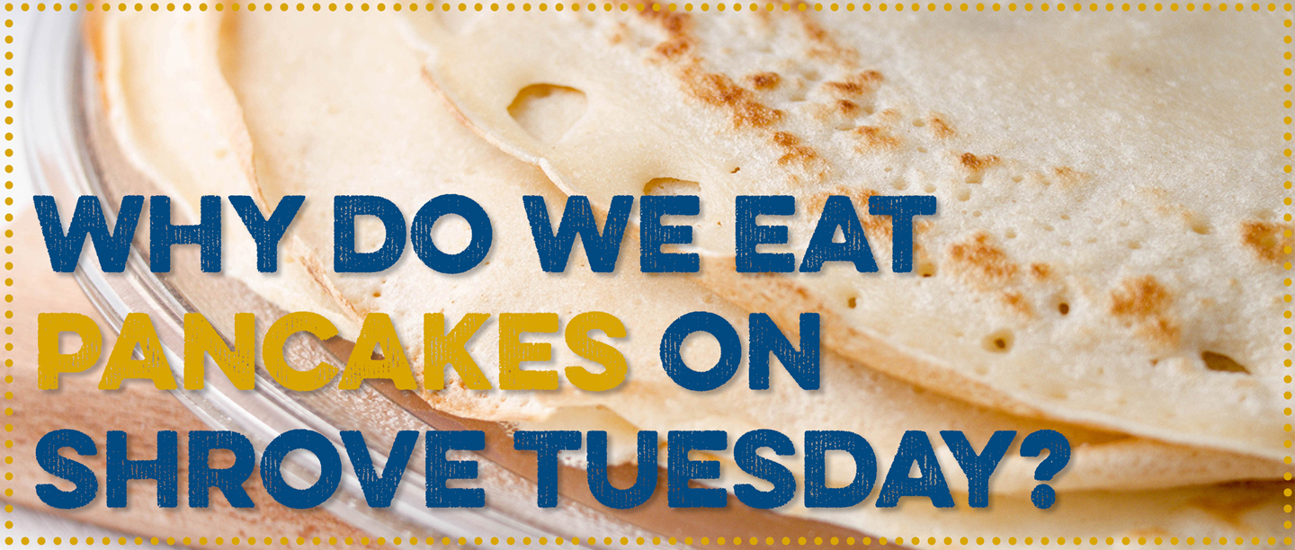 Why Do We Eat Pancakes On Shrove Tuesday Pancake Day