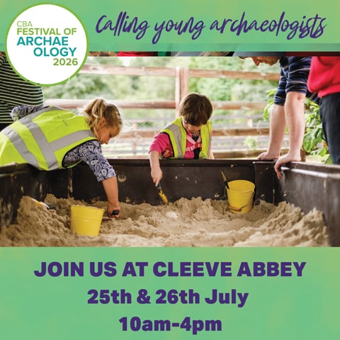 A green promotional infographic detailing the Festival of Archaeology on Sat 25 and Sun 26 July at Cleeve Abbey with a picture of young people taking part in a dig.