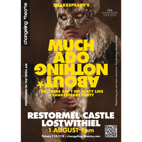 A promotional graphic for Much Ado About Nothing at Restormel Castle on Sat 1 August.